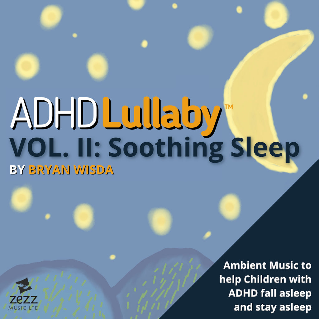 ADHD Lullaby, Vol. 2: Soothing Sleep - Digital Download